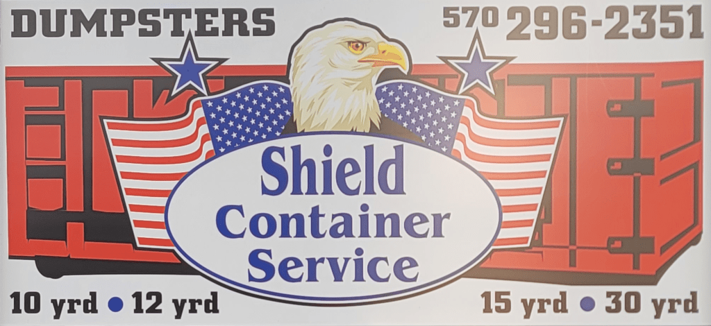 A promotional sign for Shield Container Service featuring various dumpster sizes (10 yd, 12 yd, 15 yd, 30 yd) with an illustration of an eagle and patriotic elements like the American flag.